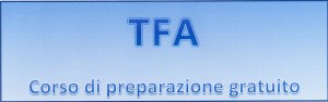 TFA –decreto-titoli di accesso- domanda d’iscrizione-posti disponibili-calendario prove
